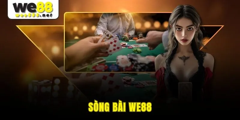 Sòng Bài WE88